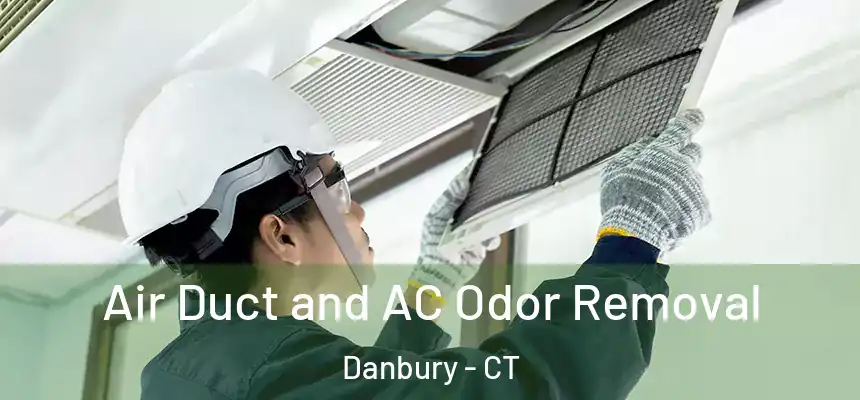 Air Duct and AC Odor Removal Danbury - CT