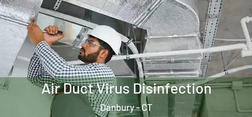  Air Duct Virus Disinfection Danbury - CT