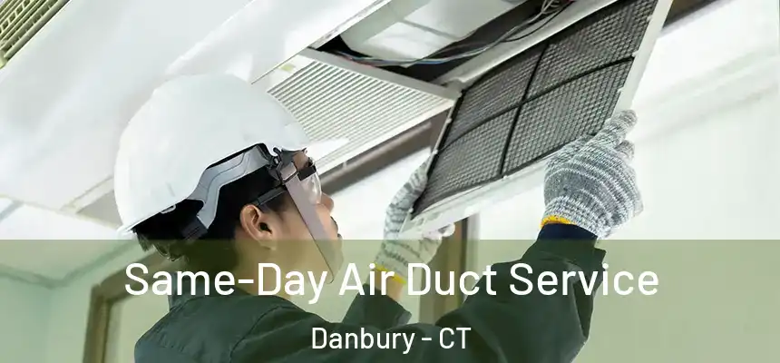 Same-Day Air Duct Service Danbury - CT